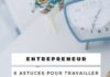 Management : Entrepreneur : 8 astuces pour travailler efficacement à la maison