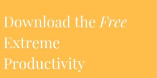 Management : How To Be Extremely Productive & Get More Done Each Day