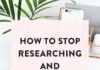 Management : How To Stop Researching and Start Doing