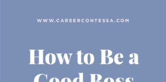Management : How to Be a Good Boss (That People Actually Want to Work For)