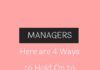 Management : Management : Are you wondering how to hold on to top talent? Here is practical advice for man…