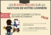 Management : Management : Mythes et réalités de la gestion de carrières : 8 erreurs à éviter pour mie…