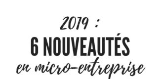 Management : Nouveautés 2019 en micro-entreprise