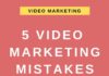 Marketing strategies : 5 Video Marketing Mistakes To Avoid In 2019
