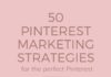 Marketing strategies : 50 Ways to Improve Your Pinterest Strategy