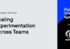Marketing strategies : @Optimizely @Mailchimp Webinar Scaling Experimentation Across Teams – Visual Contenting News