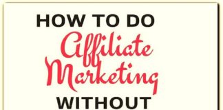 Marketing strategies : Affiliate Marketing Without A Website Or Blog