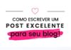 Marketing strategies : Como planejar e escrever um bom post para seu blog em 7 passos