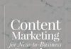Marketing strategies : Content Marketing for New Business Owners: What it is and why it’s important
