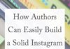 Marketing strategies : How Authors Can Build a Solid Instagram Following in 10 Minutes a Day