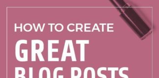 Marketing strategies : How to Create Great Blog Posts When You Don’t Have Much Time