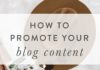 Marketing strategies : How to Promote Your Blog Content