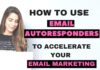 Marketing strategies : How to Use Email Autoresponders effectively to Accelerate Your Growth