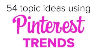 Marketing strategies : How to Use Pinterest Trends to Write Your Next Blog Post