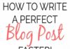 Marketing strategies : How to Write a Perfect Blog Post Faster (and make it easier to consume)