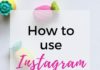Marketing strategies : How to use Instagram for Business – Part 1