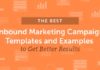Marketing strategies : The Best Inbound Marketing Campaign Templates and Examples to Get Better Results