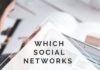 Marketing strategies : Which Social Networks Should You Use for Marketing?
