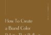 Psychology : Create Your Brand Color Palette using Color Theory