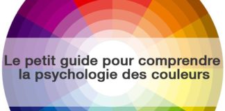 Psychology : Le petit guide pour comprendre la signification des couleurs