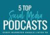 Social media infographic – 5 Top Social Media Podcasts Every Marketer Should Listen To