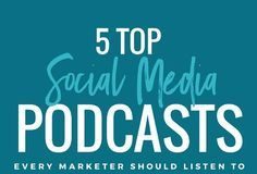 Social media infographic – 5 Top Social Media Podcasts Every Marketer Should Listen To