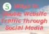 Social media infographic – 5 Ways to Double Website Traffic through Social Media