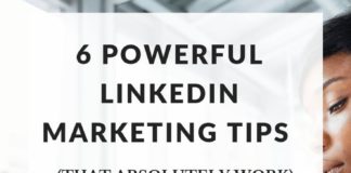 Social media infographic – 6 Powerful LinkedIn Marketing Tips (That Absolutely Work)