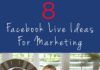 Social media infographic – 8 Smart Facebook Live Ideas to Get More Leads and Customers