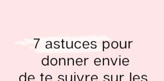 Social media infographic – Les 7 meilleures façons de donner envie de te follow