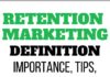 Social media infographic – Retention Marketing: Definition, Importance, Tips, Strategies