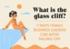 Statistics infographic : The Glass Cliff: 7 Ways Female Business Leaders Can Avoid Falling Off (infographic)
