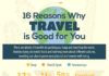 Travel infographic – 16 ways travel affects your well-being. Well, you don’t have to tell us twice …