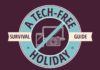 Travel infographic – A Tech-Free Holiday Survival Guide #infographic