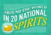 Travel infographic – Around the World in 20 National Spirits #Infographic