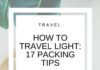 Travel infographic – How To Travel Light: 17 Packing Tips