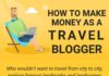 Travel infographic – How to make money as a travel blogger and build your travel blog brand