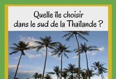 Travel infographic – Quelle île choisir en Thaïlande ?