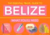 Travel infographic – The Essential Travel Guide to Belize (Infographic)