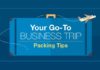 Travel infographic – Your Go-To Business Trip Packing Tips #Infographic