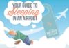 Travel infographic – Your guide to sleeping in an airport
