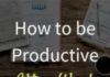 Management : How to Be Productive After Work or School