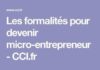 Business infographic : Les formalités pour devenir micro-entrepreneur – CCI.fr