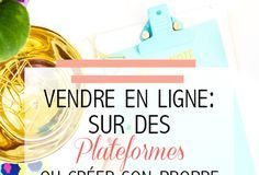 Business infographic : Vendre en ligne : vendre sur les plateformes VS créer son propre eshop