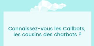 Digital Marketing : Connaissez-vous les Callbots, les cousins des chatbots ?