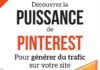 Digital Marketing : Pinterest – Comment générer du trafic sur son site avec cet outil marketing puissant