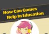 Educational infographic : How Can Games Help in Education Infographic