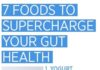 Food infographic – Sauerkraut, Miso and 5 Other Foods to Supercharge Your Gut Health