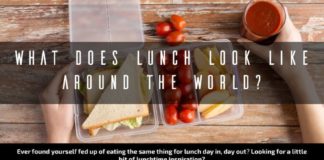 Food infographic – What Does Lunch Look Like Around The World #Infographic