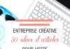 Management : 30 Idées d’articles pour votre blog de marque – entreprise créative